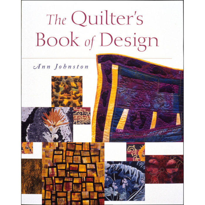 The Quilter’s Book Of Design Ann Johnston